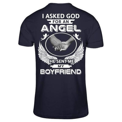 I Asked God For An Angel He Sent Me My Boyfriend-T-Shirt & Hoodie-Premium T-Shirt-Midnight Navy