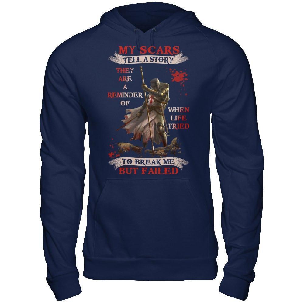 Knights Templar My Scars Tell A Story They Are A Reminder Of When Life Tried-T-Shirt & Hoodie-Pullover Hoodie-Navy