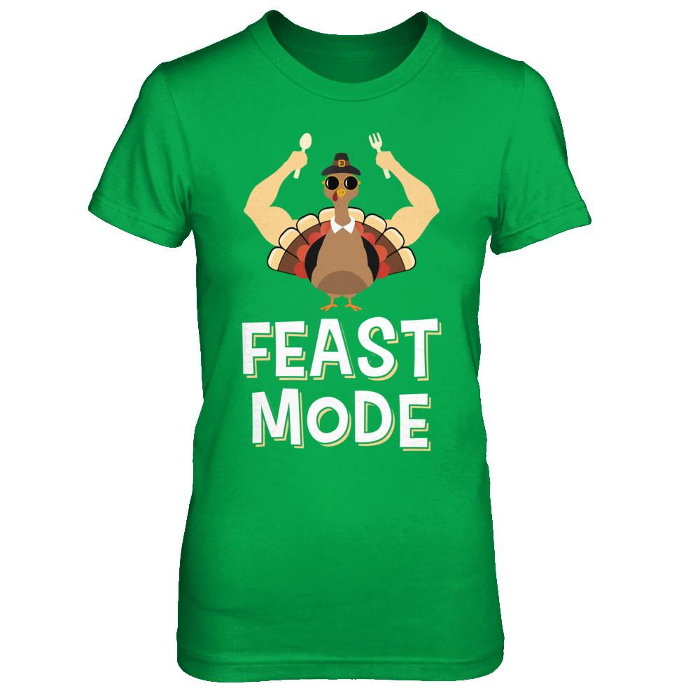 Feast Mode Food Funny Turkey Thanksgiving Day-T-Shirt & Sweatshirt-Women's T-Shirt-Irish Green