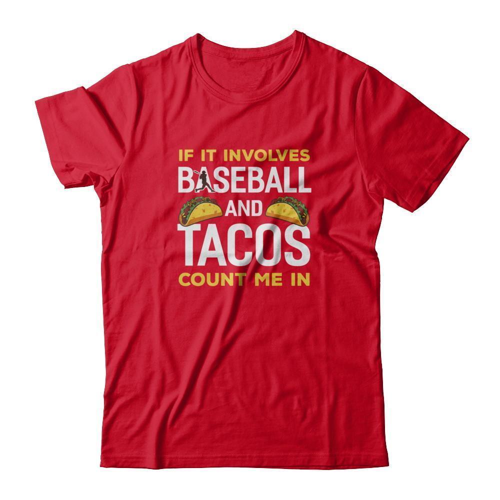If It Involves Baseball And Tacos Count Me In-T-Shirt & Tank Top-Premium T-Shirt-Red