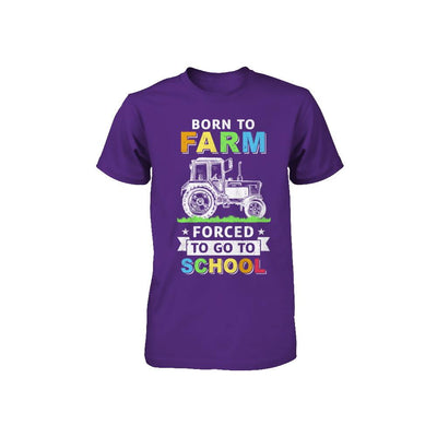 Born To Farm Forced To Go To School Youth-Youth Shirt-