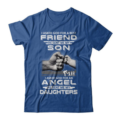 I Asked God For A Best Friend He Sent Me My Son And Daughters-T-Shirt & Hoodie-Classic T-Shirt-Royal
