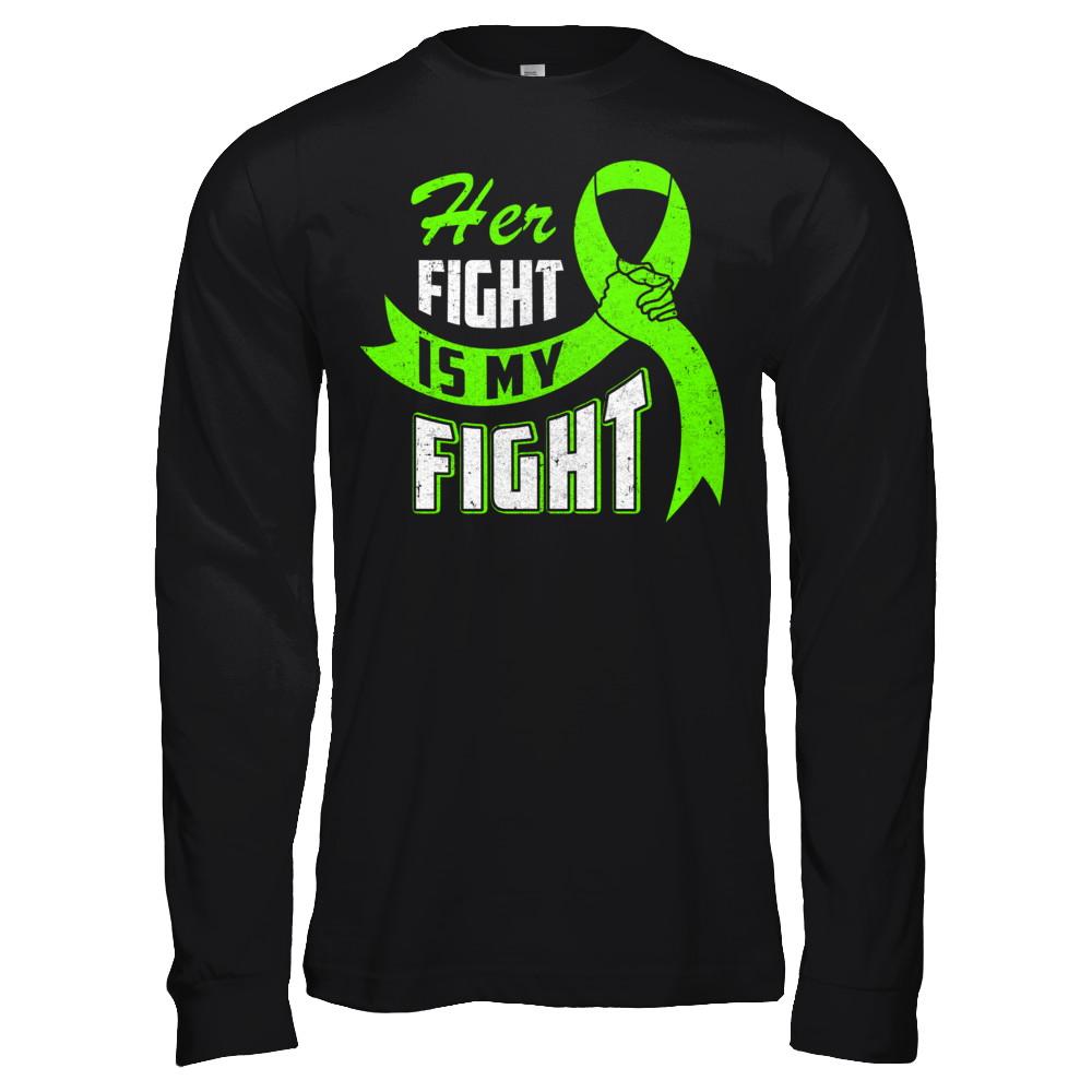 Her Fight is My Fight Liver Cancer Awareness Green Ribbon-T-Shirt & Hoodie-Long Sleeve T-Shirt-Black