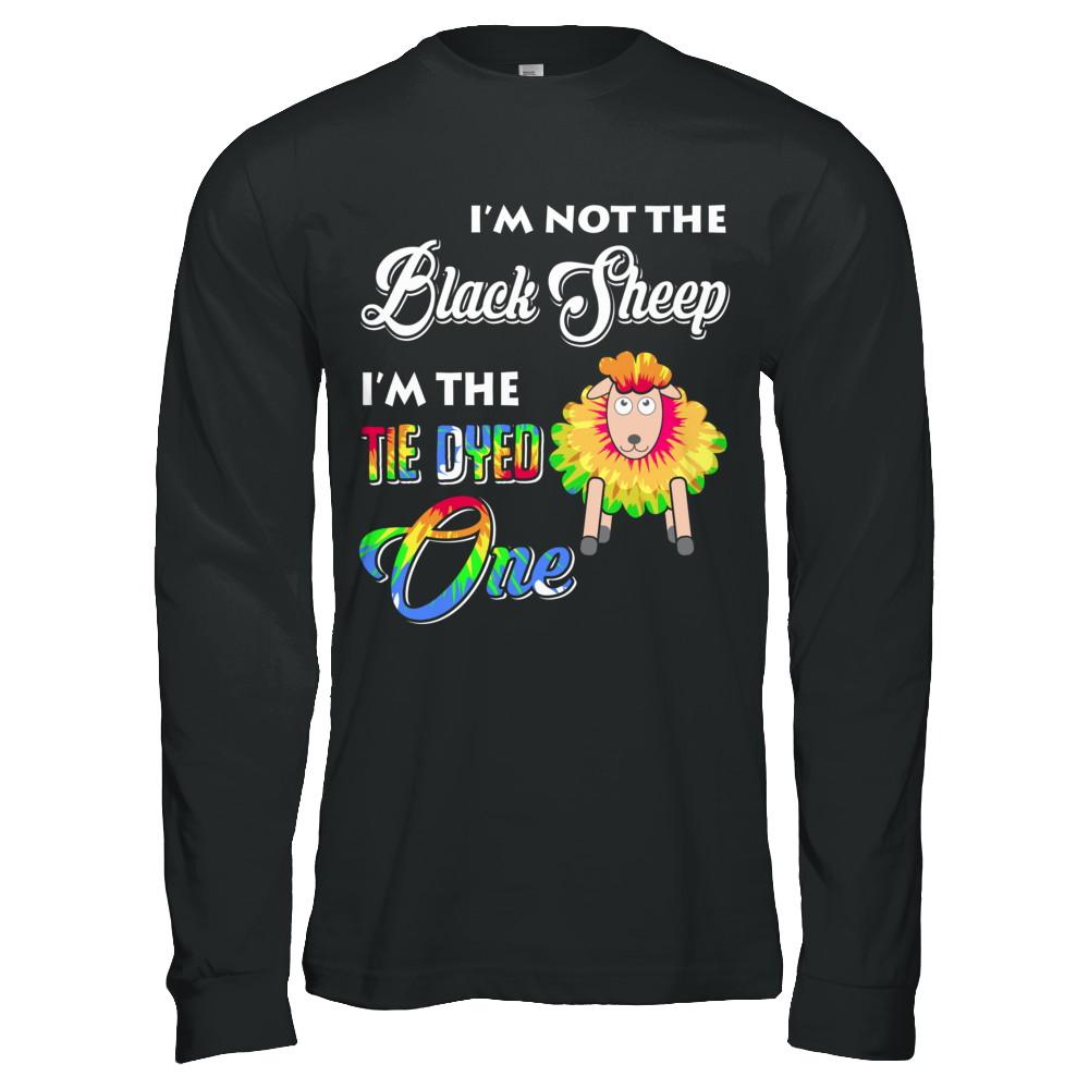 I'm Not The Black Sheep I'm The Tie Dyed One-T-Shirt & Hoodie-Long Sleeve T-Shirt-Black