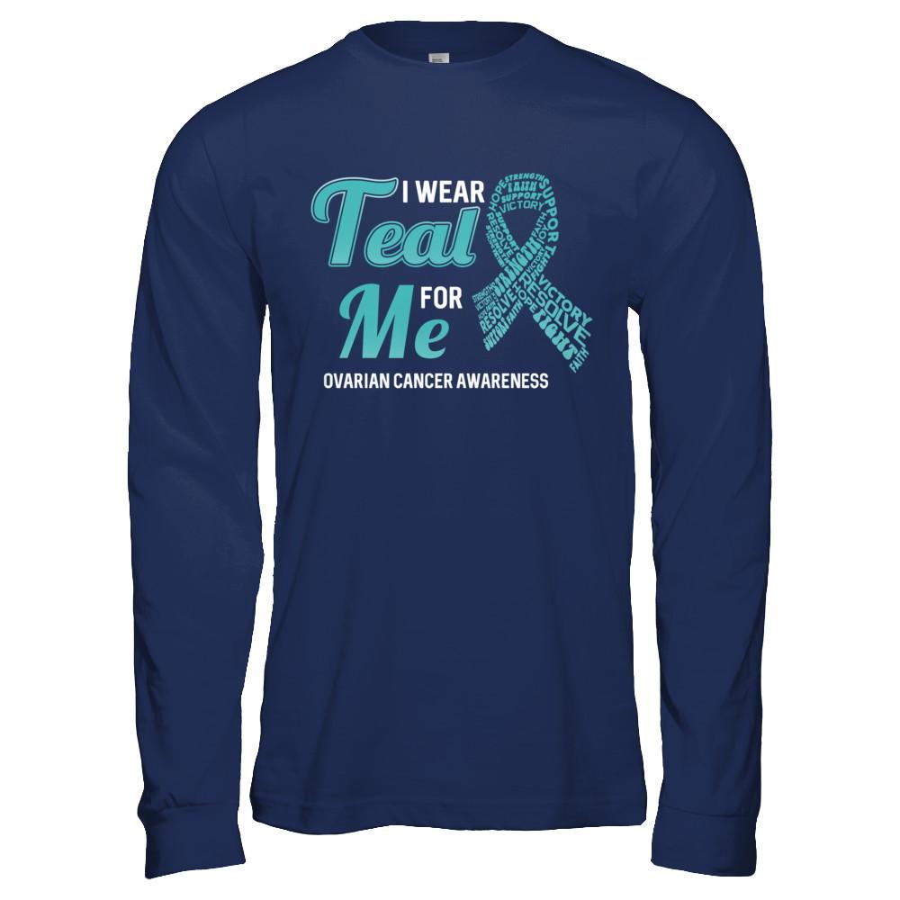 I Wear Teal For Me Ovarian Cancer Awareness-T-Shirt & Hoodie-Long Sleeve T-Shirt-Navy