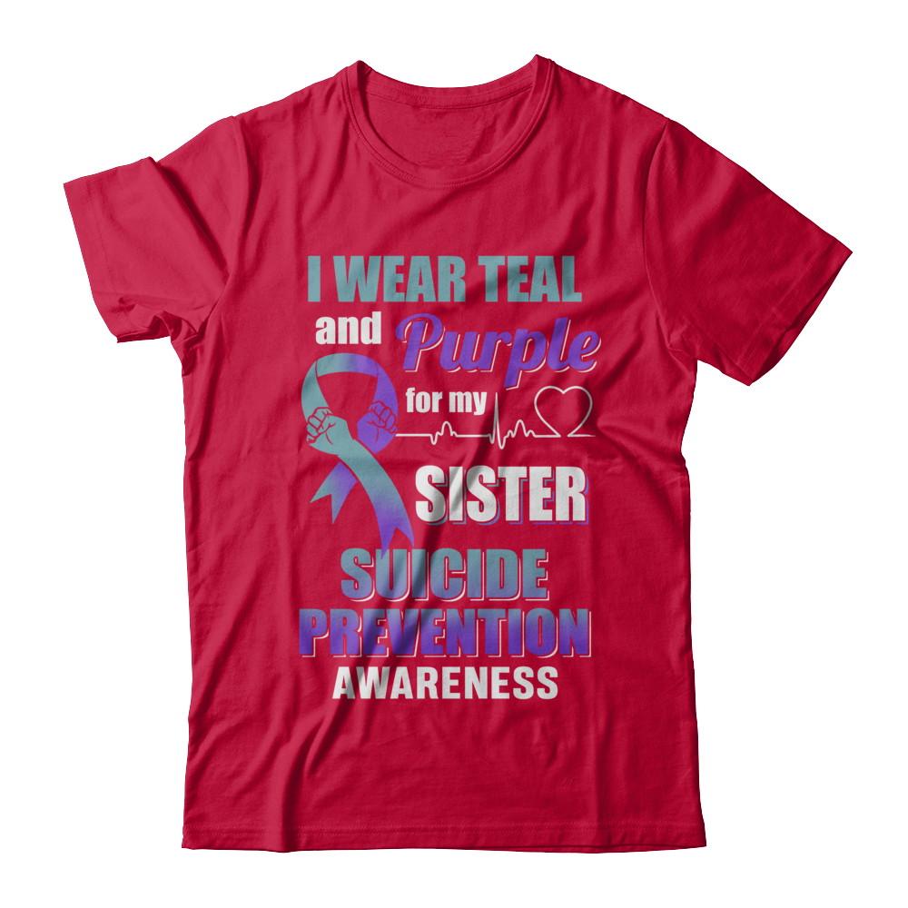 I Wear Teal Purple For My Sister Suicide Prevention-T-Shirt & Hoodie-Classic T-Shirt-Red