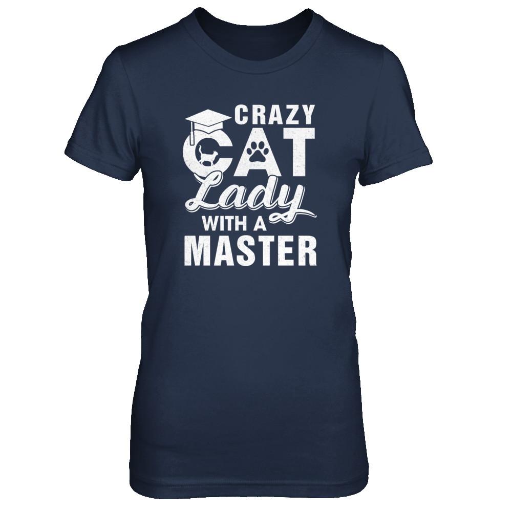 Funny Crazy Cat Lady Masters Degree Gradute Gift-T-Shirt & Tank Top-Women's T-Shirt-Navy