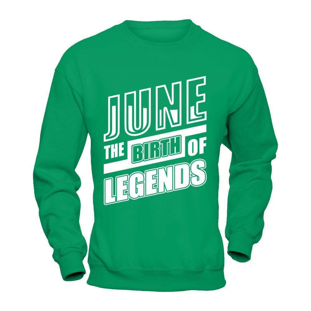 June The Birth Of Legends-T-Shirt & Hoodie-Crewneck Sweatshirt-Irish Green