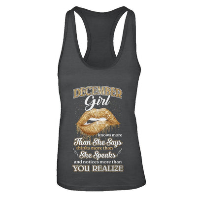 December Girl Knows More Than She Says Birthday Gift-T-Shirt & Tank Top-Women's Ideal Racerback Tank-Black