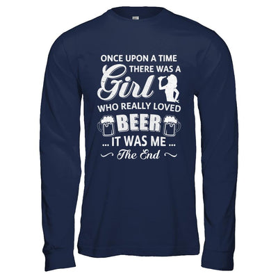 Once Upon A Time There Was A Girl Who Really Loved Beer-T-Shirt & Hoodie-Long Sleeve T-Shirt-Navy