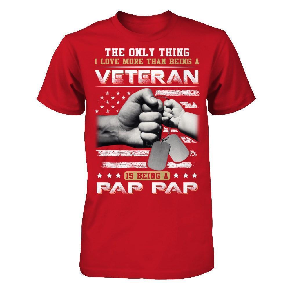 I Love More Than Being A Veteran Is Being A Pap Pap-T-Shirt & Hoodie-Classic T-Shirt-Red