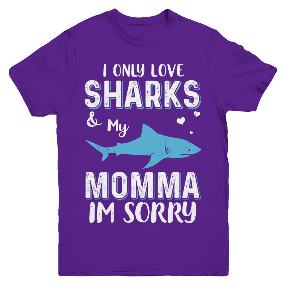 I Only Love Sharks And My Momma I'm Sorry Youth-Youth Shirt-Youth T-Shirt-Purple