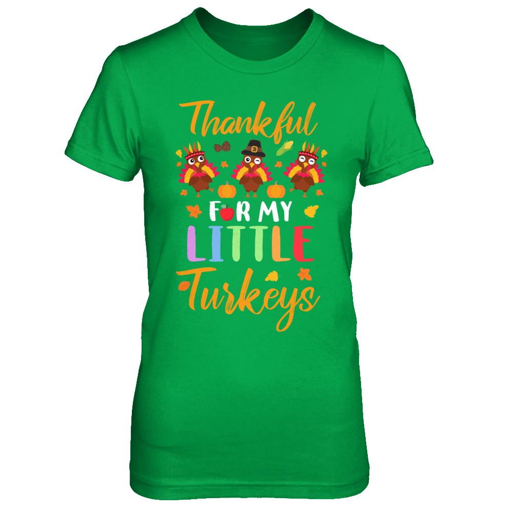 Thanksgiving Thankful For My Little Turkeys-T-Shirt & Sweatshirt-Women's T-Shirt-Irish Green