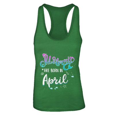 Mermaids Are Born In April Birthday Girl Gift-T-Shirt & Tank Top-Women's Ideal Racerback Tank-Kelly Green
