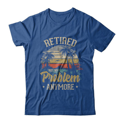 Vintage Retired Not My Problem Anymore Retirement-T-Shirt & Hoodie-Classic T-Shirt-Royal