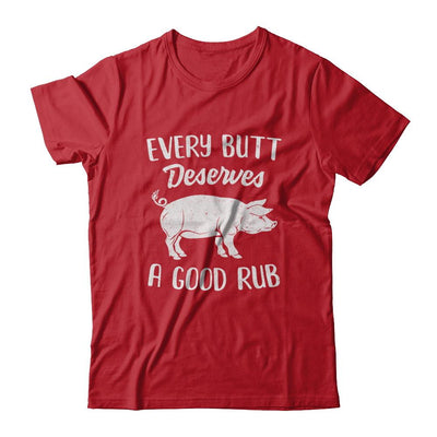 Every Butt Deserves A Good Rub Funny Party BBQ-T-Shirt & Hoodie-Classic T-Shirt-Red