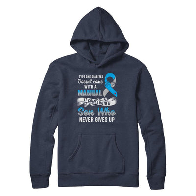 Type 1 T1D Son Who Never Gives Up Diabetes Awareness-T-Shirt & Hoodie-Pullover Hoodie-Navy