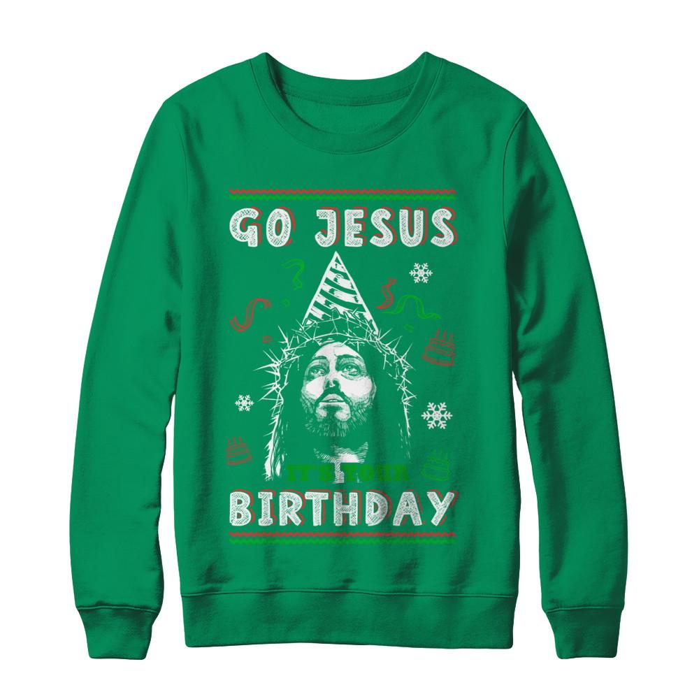 Go Jesus It's Your Birthday Christmas-T-Shirt & Sweatshirt-Crewneck Sweatshirt-Irish Green