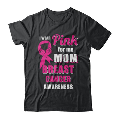 I Wear Pink For My Mom Breast Cancer Son Daughter-T-Shirt & Hoodie-Classic T-Shirt-Black