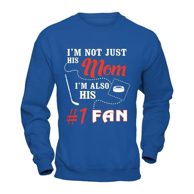 I'm Not Just His Mom I'm Also His Fan Hockey Mom-T-Shirt & Hoodie-Crewneck Sweatshirt-Royal