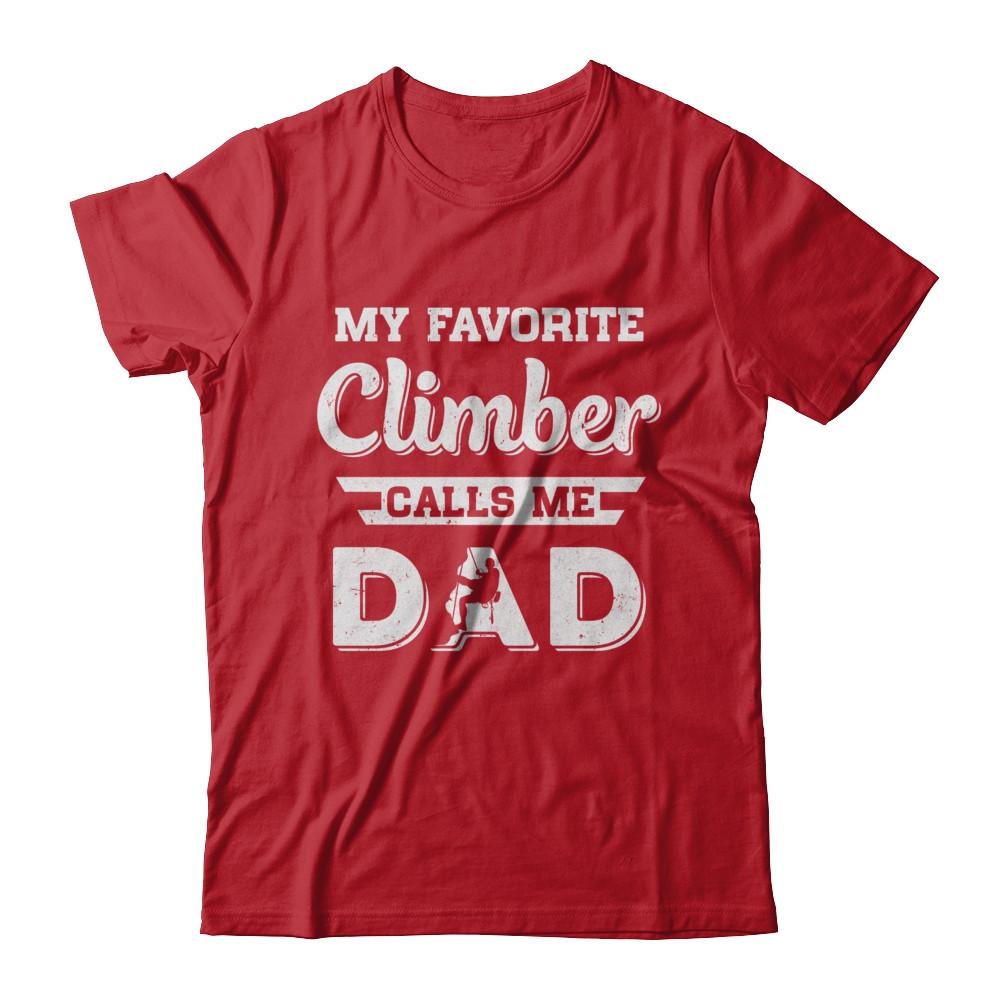 Rock Climbing My Favorite Climber Call Me Dad Fathers Day-T-Shirt & Hoodie-Classic T-Shirt-Red