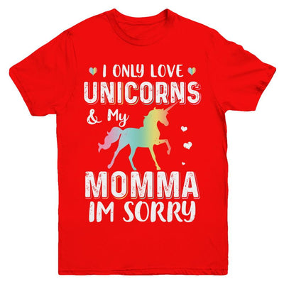 I Only Love Unicorns And My Momma I'm Sorry Youth-Youth Shirt-Youth T-Shirt-Red