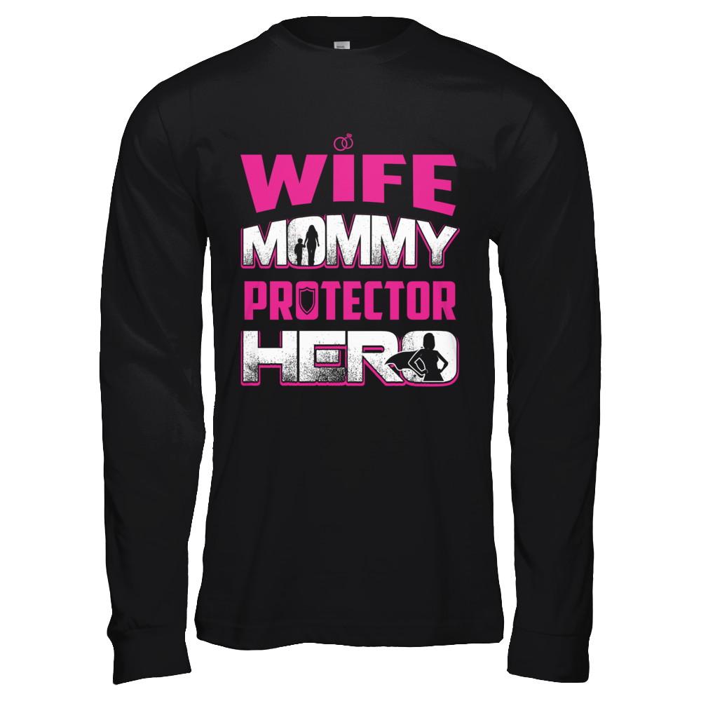 Wife Mommy Protector Hero-T-Shirt & Hoodie-Long Sleeve T-Shirt-Black