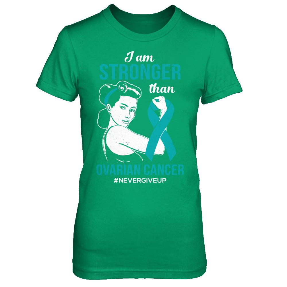 I Am Stronger Than Ovarian Cancer Awareness Support-T-Shirt & Hoodie-Women's T-Shirt-Irish Green