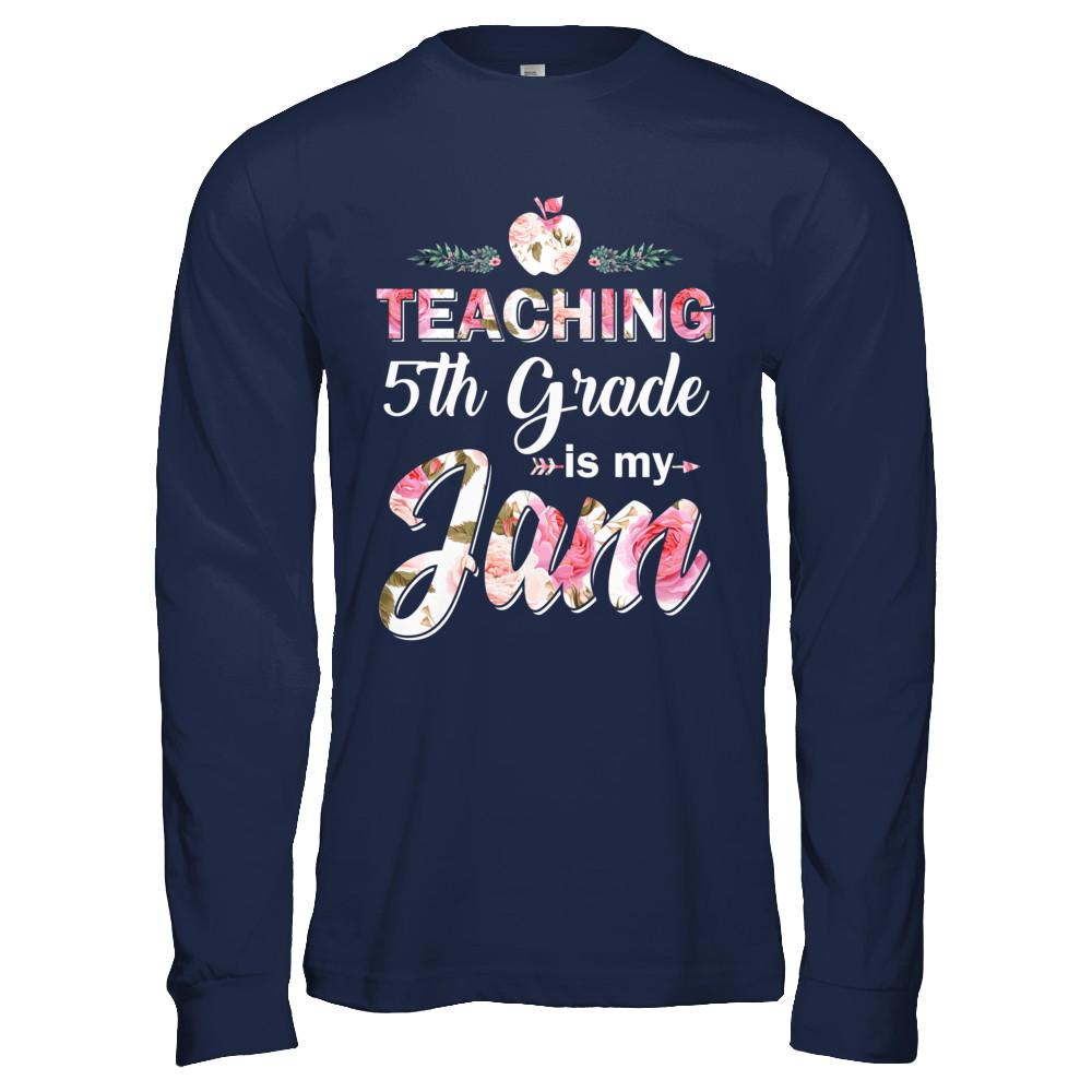 Teaching 5th Grade Is My Jam Back To School Teacher-T-Shirt & Hoodie-Long Sleeve T-Shirt-Navy