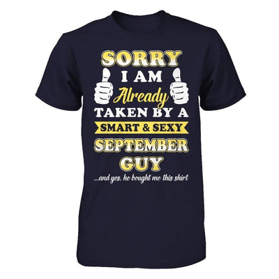 Sorry I Am Already Taken By Smart Sexy September Guy-T-Shirt & Hoodie-Premium T-Shirt-Midnight Navy