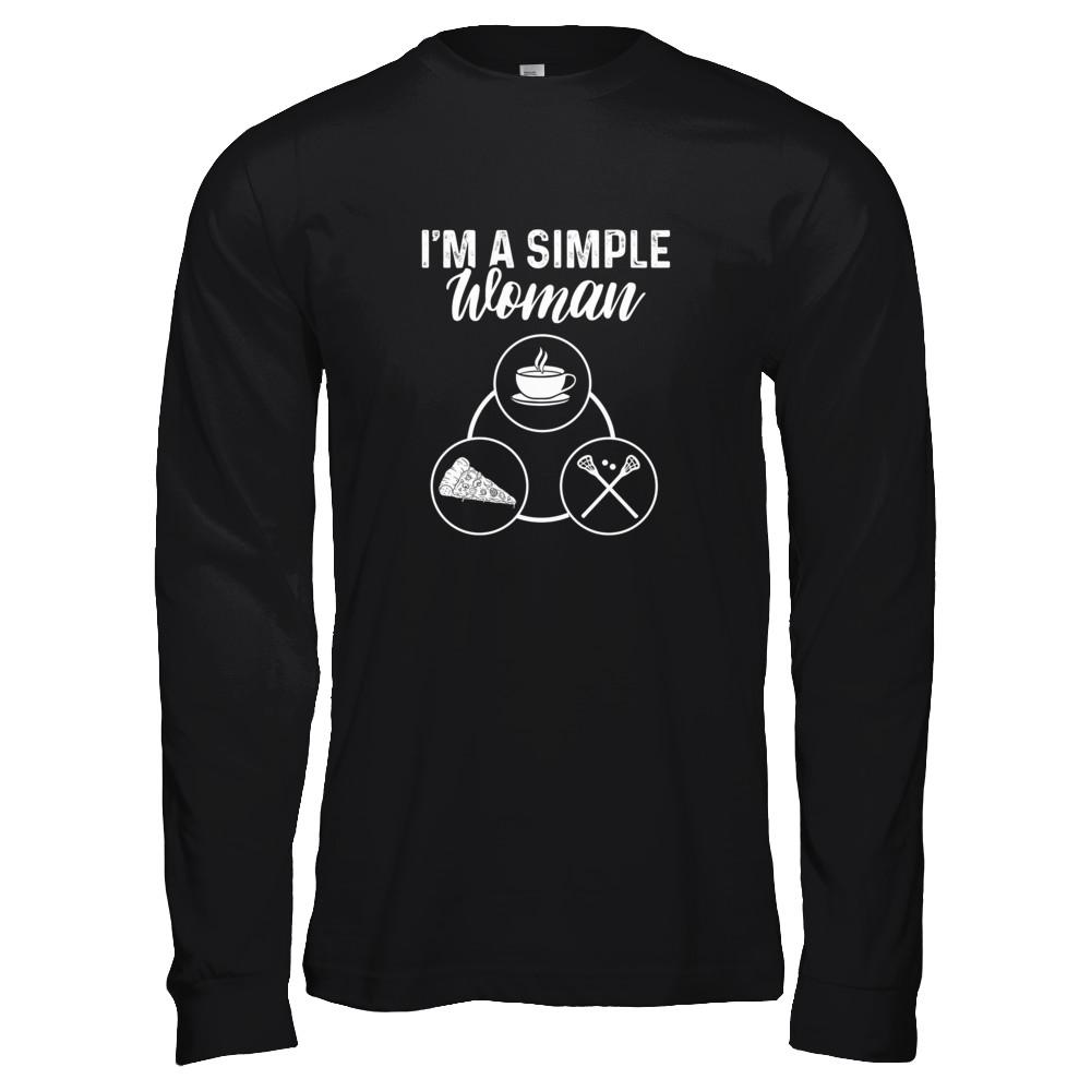 I'm A Simple Woman Coffee Pizza Lacrosse-T-Shirt & Tank Top-Long Sleeve T-Shirt-Black