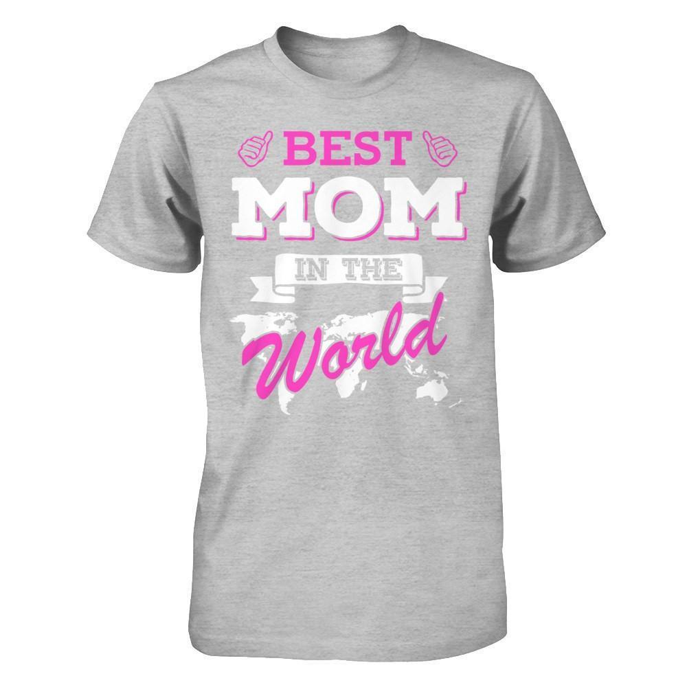 Best Mom In The World-T-Shirt & Hoodie-Premium T-Shirt-Heather Gray