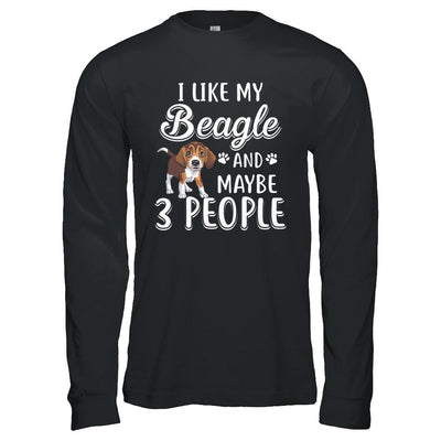 I Like My Beagle And Maybe 3 People-T-Shirt & Hoodie-Long Sleeve T-Shirt-Black