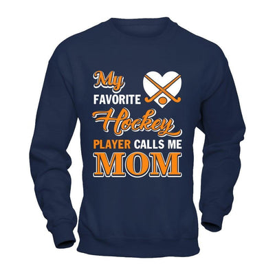 My Favorite Hockey Player Calls Me Mom-T-Shirt & Hoodie-Crewneck Sweatshirt-Navy