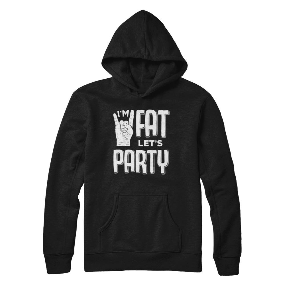 I'm Fat Let's Party Funny Drinking Beer Wine-T-Shirt & Hoodie-Pullover Hoodie-Black