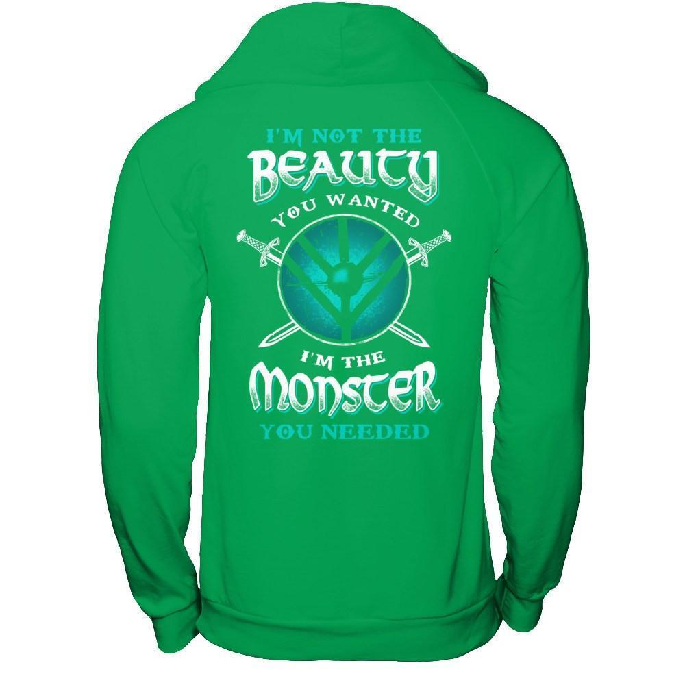 Viking I'm Not The Beauty You Wanted I'm The Monster You Needed-T-Shirt & Hoodie-Pullover Hoodie-Irish Green