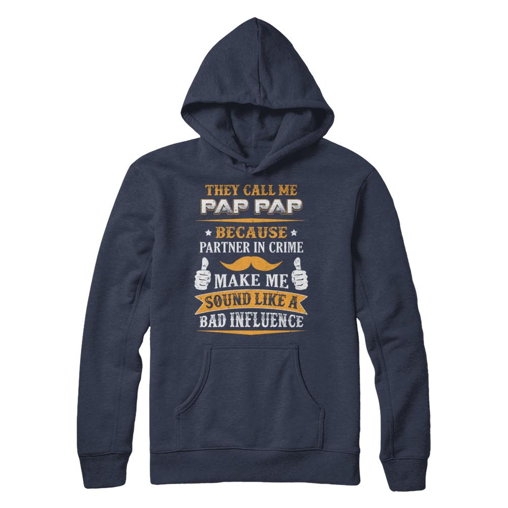 They Call Me Pap Pap Because Partner In Crime-T-Shirt & Hoodie-Pullover Hoodie-Navy