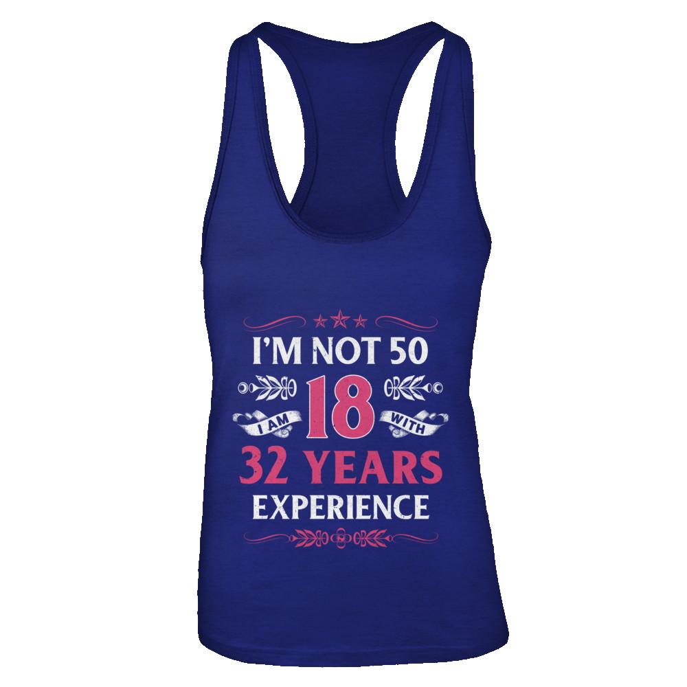 I'm Not 50 I Am 18 Years Old 1971 50th Birthday Gift-T-Shirt & Tank Top-