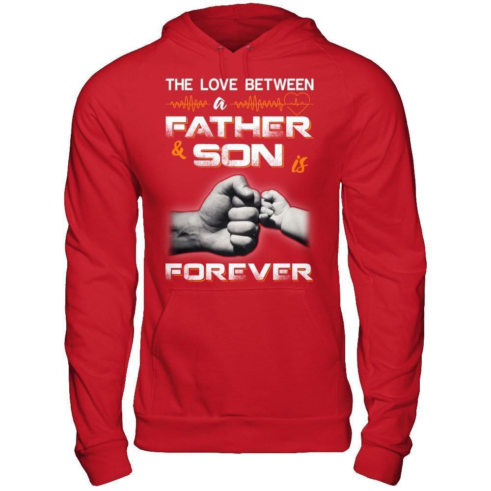 The Love Between A Father and Son Is Forever-T-Shirt & Hoodie-Pullover Hoodie-Red