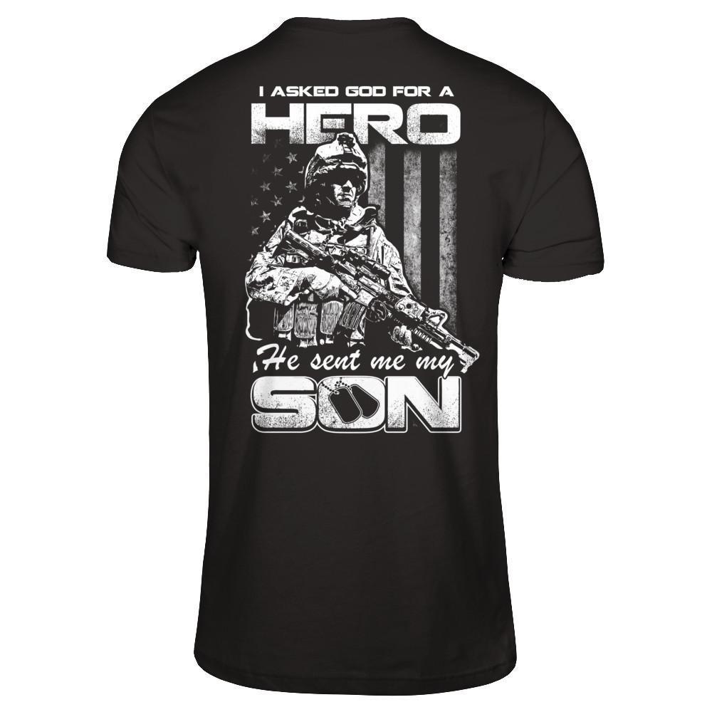I Asked God For A Hero He Sent Me My Son-T-Shirt & Hoodie-Premium T-Shirt-Black