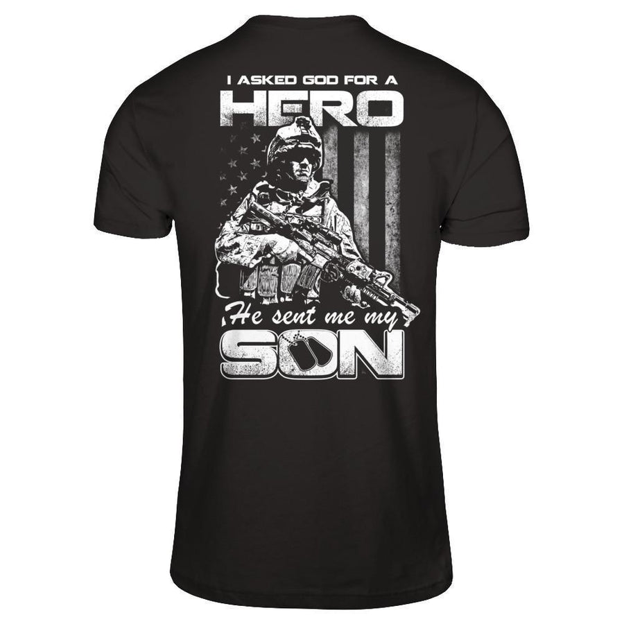 I Asked God For A Hero He Sent Me My Son-T-Shirt & Hoodie-Premium T-Shirt-Black