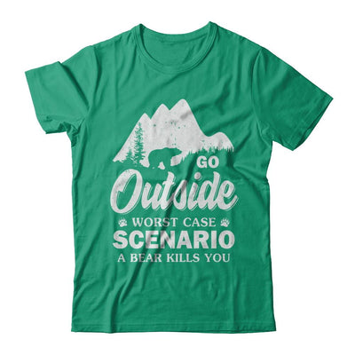 Go Outside Worst Case Scenario A Bear Kills You Hiking Camping-T-Shirt & Hoodie-Classic T-Shirt-Kelly Green
