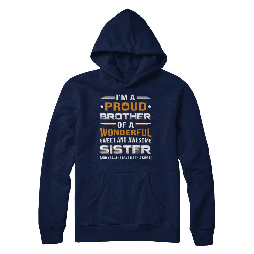 Gift Brother From Sister I'm A Proud Brother Of Awesome Sister-T-Shirt & Hoodie-Pullover Hoodie-Navy