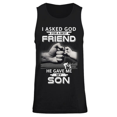 I Asked God For A Best Friend He Gave Me My Son-T-Shirt & Hoodie-Unisex Tank-Black