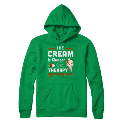 Ice Cream Is Cheaper Than Therapy-T-Shirt & Hoodie-Pullover Hoodie-Irish Green