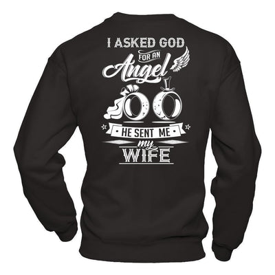 I Asked God For An Angel He Sent Me My Wife-T-Shirt & Hoodie-Crewneck Sweatshirt-Black