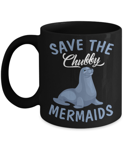 Save The Chubby Mermaids Mug-Coffee Mug-11oz Mug-Black