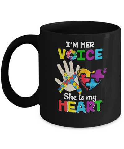 I'm Her Voice She Is My Heart Dad Mom Autism Awareness Mug-Coffee Mug-11oz Mug-Black