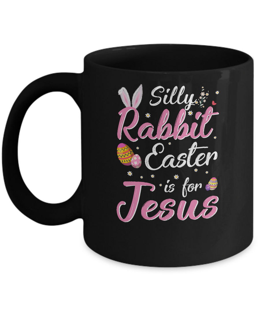 Cute Silly Rabbit Easter Is For Jesus Christians Gift Mug-Coffee Mug-11oz Mug-Black