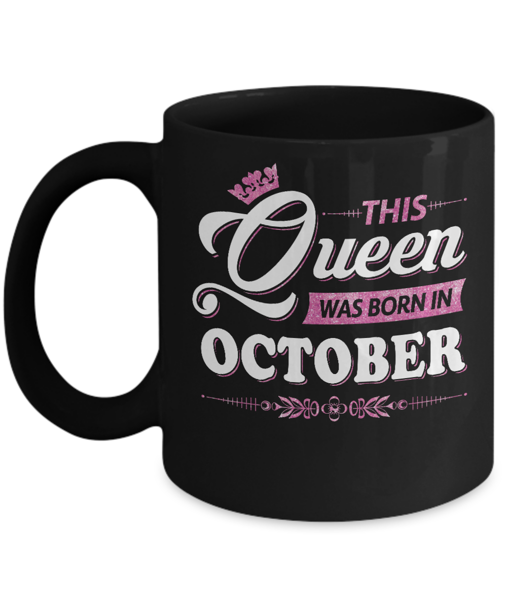 This Queen Was Born In October Mug-Coffee Mug-11oz Mug-Black